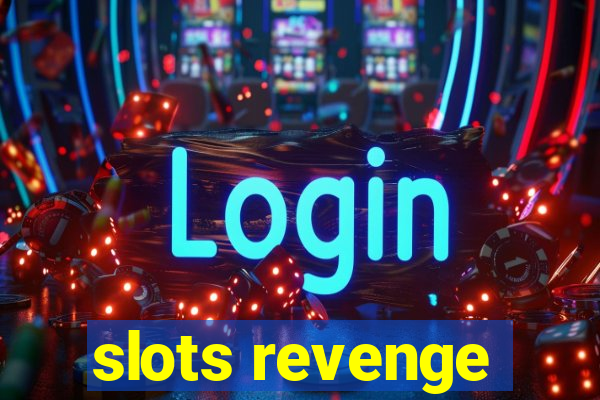 slots revenge